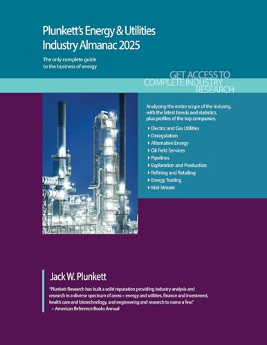 Plunkett's Energy & Utilities Industry Almanac 2025: Energy & Utilities Industry Market Research, Statistics, Trends and Leading Companies von Plunkett Research, Ltd