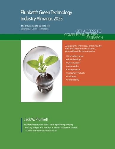 Plunkett's Green Technology Industry Almanac 2025: Green Technology Industry Market Research, Statistics, Trends and Leading Companies von Plunkett Research, Ltd