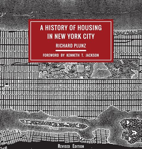 A History of Housing in New York City (Columbia History of Urban Life) von Columbia University Press