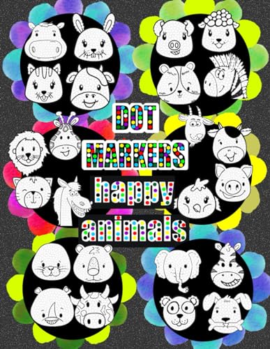 DOT MARKERS happy animals: coloring books for kids ages 4-8 von Independently published