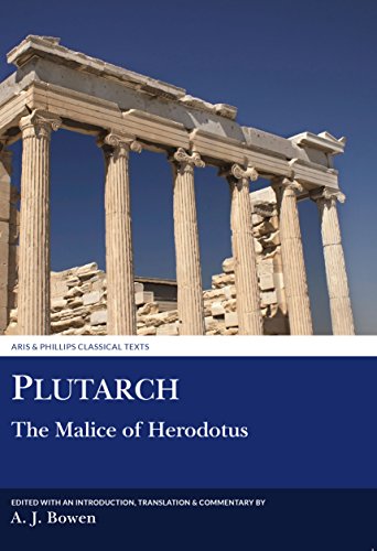 Plutarch: Malice of Herodotos (Aris & Phillips Classical Texts)