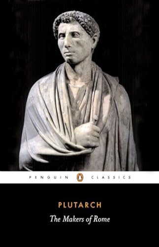 The Makers of Rome: Nine Lives (Penguin Classics)