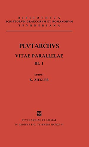Vitae parallelae: Volumen III/Fasc. 1 (Bibliotheca scriptorum Graecorum et Romanorum Teubneriana) von de Gruyter