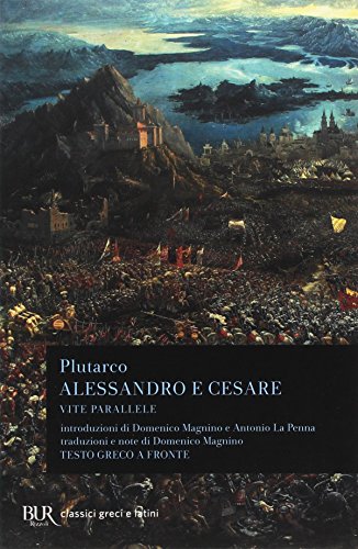 Alessandro Cesare (BUR Classici greci e latini, Band 613)