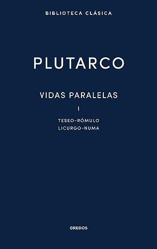 Vidas paralelas I. Teseo - Rómulo - Licurgo - Numa (Nueva Biblioteca Clásica Gredos) von Gredos