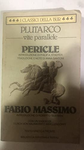 Vite parallele. Pericle e Fabio Massimo. Testo greco a fronte (BUR Classici greci e latini, Band 772)