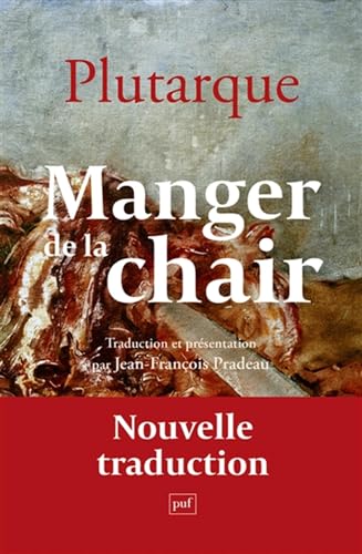 Manger de la chair: Plaidoyer pour le végétarisme von PUF