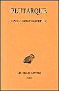 Oeuvres Morales: Opinions Des Philosophes: Tome XII, 2e Partie: Opinions Des Philosophes (Collection Des Universites De France Serie Grecque, Band 356)