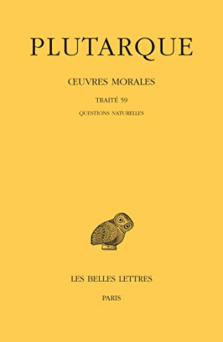 Plutarque, Oeuvres Morales: Tome XIII, 1ere Partie: Traite 59 (Bude Plutarque, Band 541)