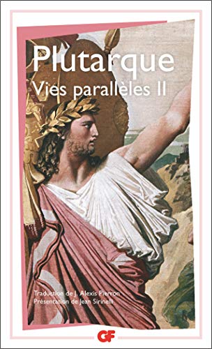Vies parallèles: Thesee Romulus ; Dion Brutus ; Demosthene von FLAMMARION