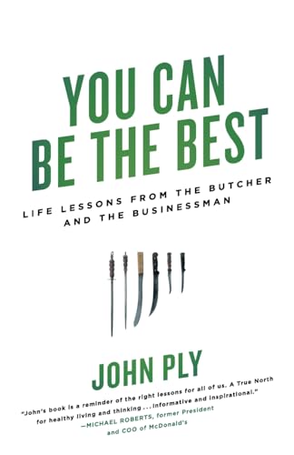 You Can Be the Best: Life Lessons from the Butcher and the Businessman von Lioncrest Publishing