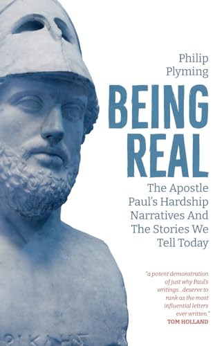 Being Real: The Apostle Paul’s Hardship Narratives and The Stories We Tell Today von SCM Press
