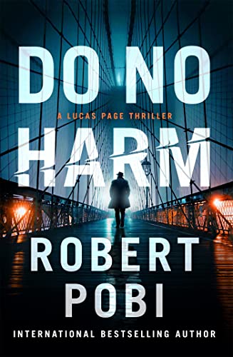 Do No Harm: the brand new action FBI thriller featuring astrophysicist Dr Lucas Page for 2022 von Hodder Paperbacks