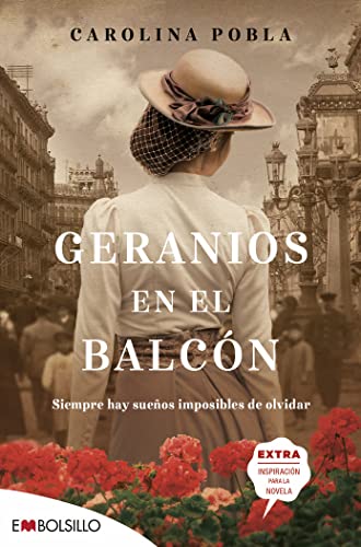Geranios en el balcón: Una historia de ilusiones y renuncias. (EMBOLSILLO)