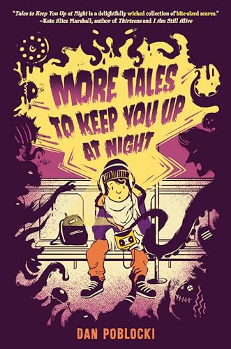 More Tales to Keep You Up at Night
