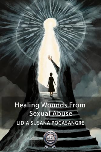 Healing wounds from sexual abuse von Barker Publishing LLC