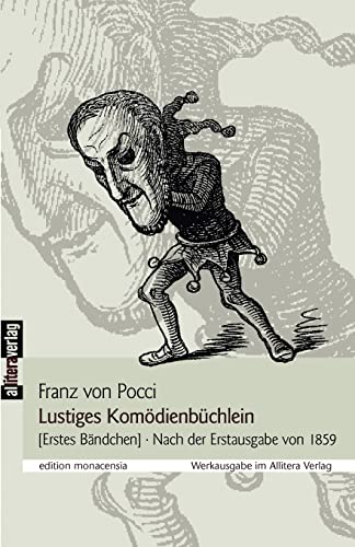 Lustiges Komödienbüchlein 1: Erstes Bändchen, Nach der Erstausgabe von 1859. Hrsg. von Ulrich Dittmann und Manfred Nöbel