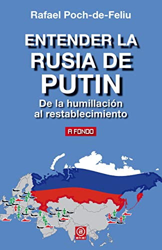 Entender la Rusia de Putin : de la humillación al restablecimiento (A fondo, Band 14)