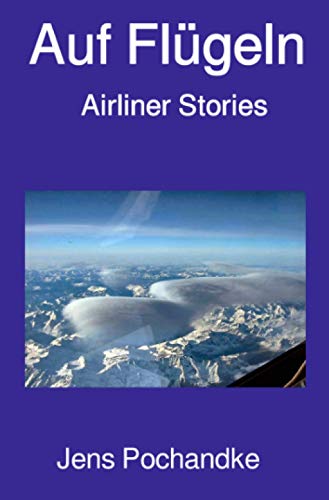 Auf Flügeln: Airliner Stories von epubli