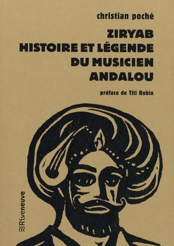 Ziryab, histoire et légende du musicien andalou - Livre Ziryab, histoire et légende du musicien andalou - Livre von RIVENEUVE