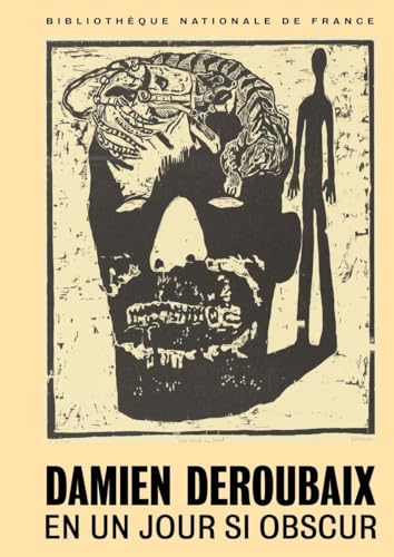 Damien Deroubaix - En un jour si obscur von BNF