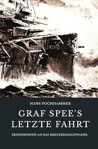Graf Spee’s letzte Fahrt: Erinnerungen an das Kreuzergeschwader