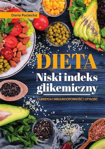 Dieta Niski indeks glikemiczny: Cukrzyca Insulinooporność Otyłość