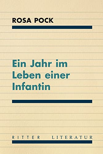 Ein Jahr im Leben einer Infantin von Ritter Klagenfurt