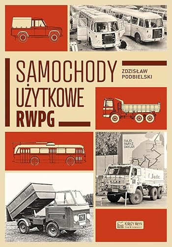 Samochody użytkowe RWPG von Księży Młyn