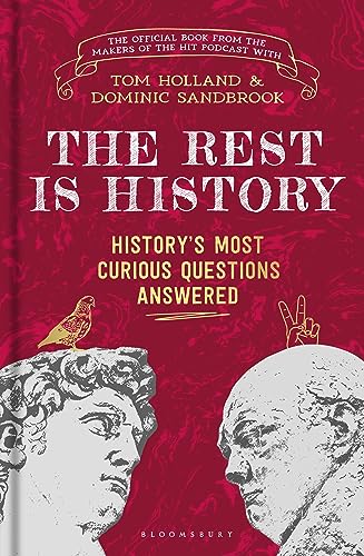 The Rest is History: The official book from the makers of the hit podcast von Bloomsbury Publishing