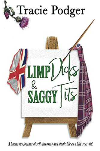 Limp Dicks & Saggy Tits von Independently published