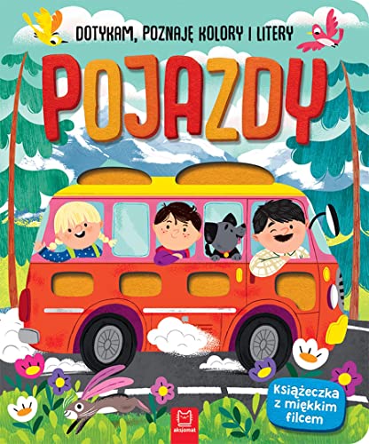 Pojazdy Dotykam poznaję kolory i litery Książeczka sensoryczna z miękkim filcem