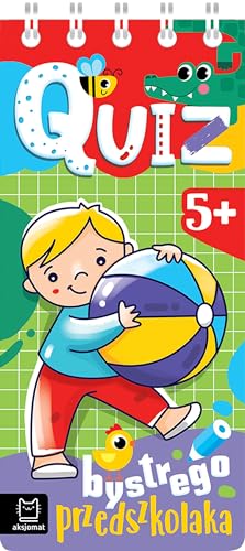 Quiz bystrego przedszkolaka od 5 lat von Aksjomat