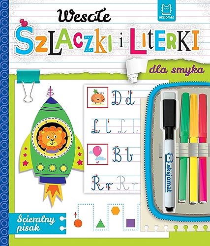 Wesołe szlaczki i literki dla smyka: Ścieralny pisak von Aksjomat