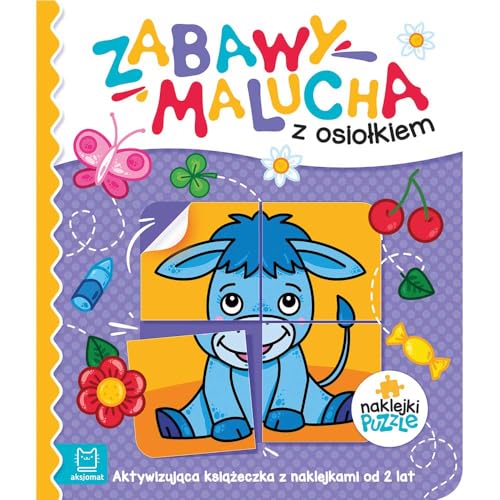 Zabawy malucha z osiołkiem Aktywizująca książeczka z naklejkami Zabawy malucha z osiołkiem Aktywizująca książeczka z naklejkami von Aksjomat