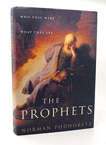 The Prophets: Who They Were, What They Are