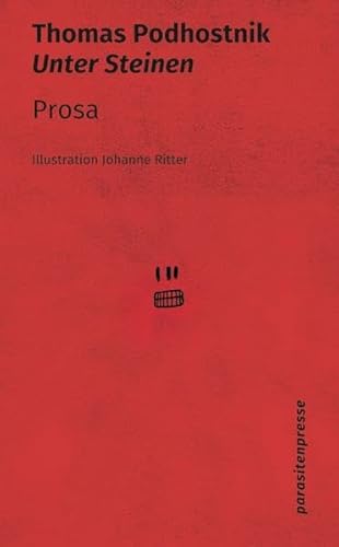 Unter Steinen: Prosa