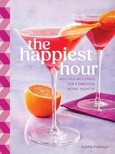 The Happiest Hour: Delicious Mocktails for a Fabulous Moms’ Night In The Happiest Hour: Delicious Mocktails for a Fabulous Moms’ Night In von Rock Point