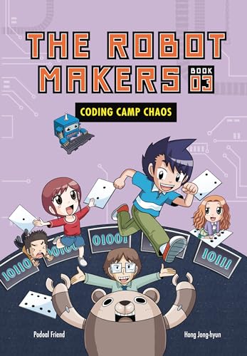 Coding Camp Chaos: Book 3 (The Robot Makers)