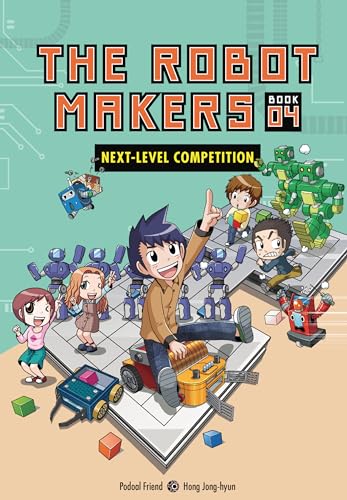 Next-Level Competition: Book 4 (The Robot Makers) von Graphic Universe