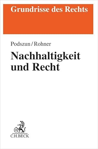 Nachhaltigkeit und Recht (Grundrisse des Rechts)