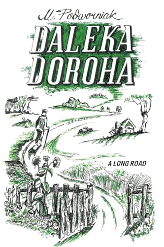Daleka Doroha: A Long Road von FriesenPress