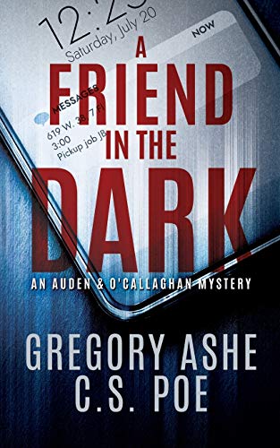 A Friend in the Dark (An Auden & O'Callaghan Mystery, Band 1) von Emporium Press