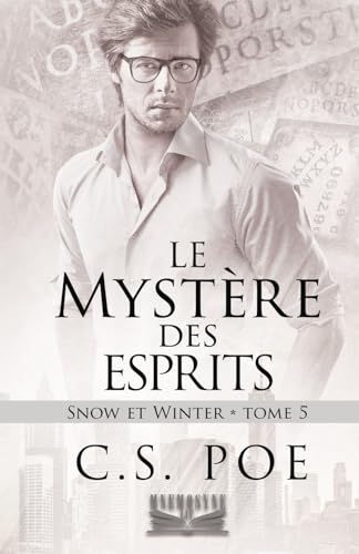 Le Mystère des esprits (Snow et Winter, Band 5)