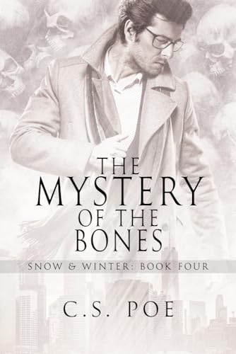 The Mystery of the Bones (Snow & Winter, 4, Band 4) von Dreamspinner Press