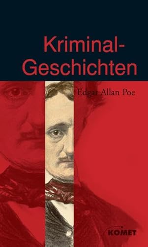 Edgar Allan Poe - erzählerische Werke: Kriminalgeschichten - Romantische, grausige und humoristische Erzählungen, Abenteuergeschichten, Groteske Geschichten
