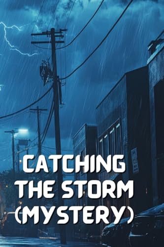 Catching the Storm (Mystery) von Edgar Allan Poe