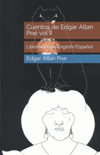 Cuentos de Edgar Allan Poe vol II: Libro bilingüe English/Español Cuentos de Edgar Allan Poe vol II: Libro bilingüe English/Español