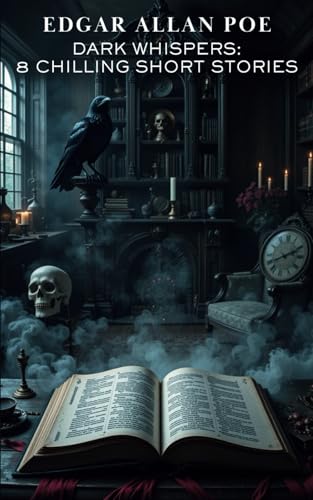 Dark Whispers: 8 Chilling Short Stories (Annotated) von Independently published