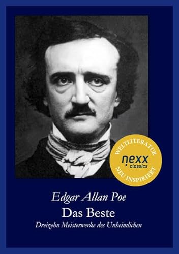 Das Beste: Dreizehn Meisterwerke des Unheimlichen. nexx classics – WELTLITERATUR NEU INSPIRIERT von nexx verlag